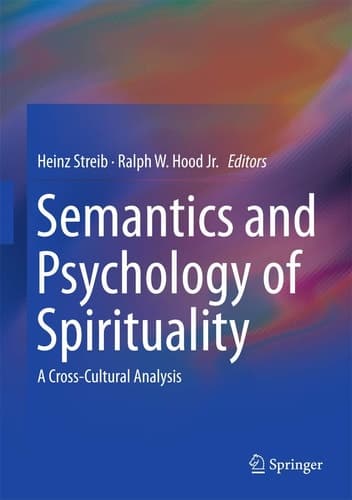 Semantics and Psychology of Spirituality A Cross-Cultural Analysis