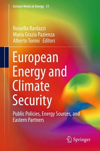 European Energy and Climate Security Public Policies, Energy Sources, and Eastern Partners