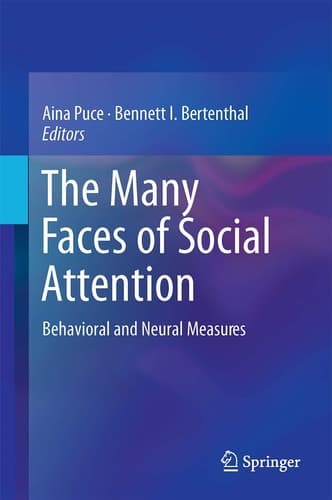 The Many Faces of Social Attention Behavioral and Neural Measures