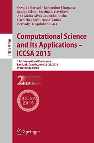 Computational Science and Its Applications -- ICCSA 2015 15th International Conference, Banff, AB, Canada, June 22-25, 2015, Proceedings, Part II