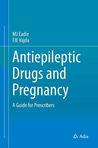 Antiepileptic Drugs and Pregnancy A Guide for Prescribers