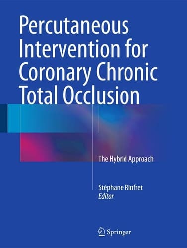 Percutaneous Intervention for Coronary Chronic Total Occlusion The Hybrid Approach