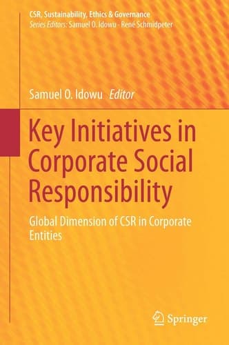 Key Initiatives in Corporate Social Responsibility Global Dimension of CSR in Corporate Entities