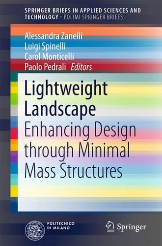 Lightweight Landscape Enhancing Design through Minimal Mass Structures