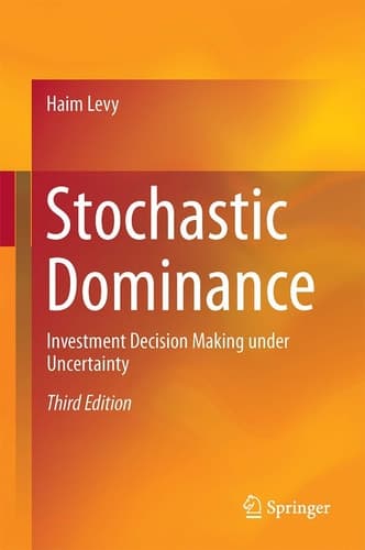 Stochastic Dominance Investment Decision Making under Uncertainty