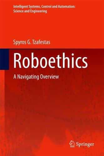 Roboethics A Navigating Overview