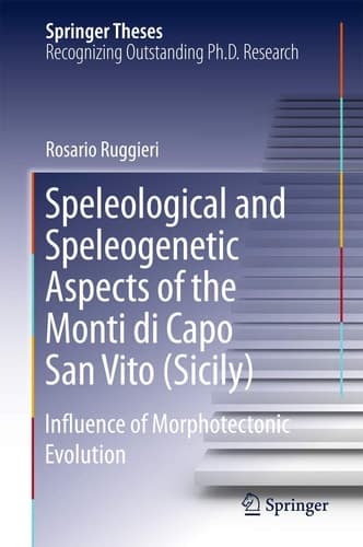 Speleological and Speleogenetic Aspects of the Monti di Capo San Vito (Sicily) Influence of Morphotectonic Evolution