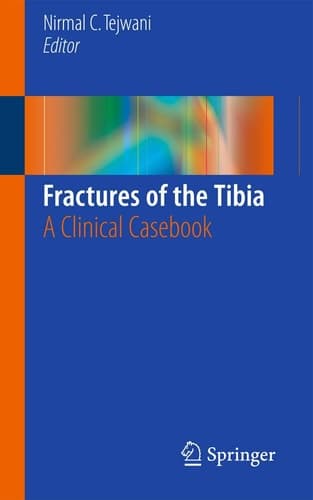 Fractures of the Tibia A Clinical Casebook