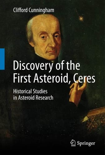 Discovery of the First Asteroid, Ceres Historical Studies in Asteroid Research