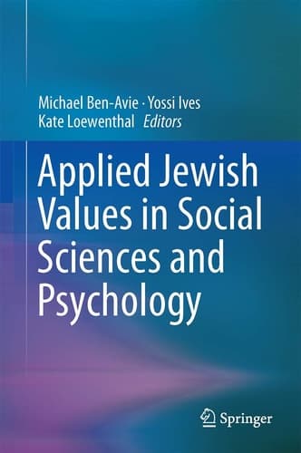 Applied Jewish Values in Social Sciences and Psychology