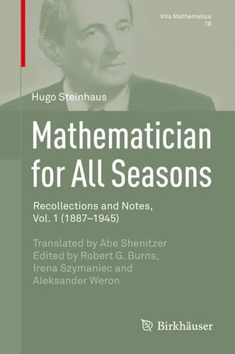 Mathematician for All Seasons Recollections and Notes Vol. 1 (1887-1945)