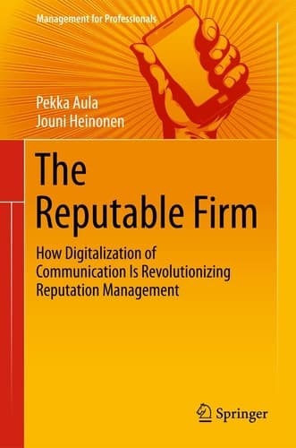 The Reputable Firm How Digitalization of Communication Is Revolutionizing Reputation Management