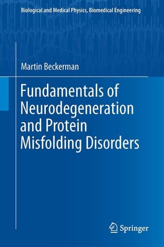 Fundamentals of Neurodegeneration and Protein Misfolding Disorders