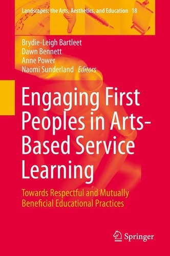 Engaging First Peoples in Arts-Based Service Learning Towards Respectful and Mutually Beneficial Educational Practices