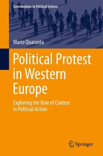 Political Protest in Western Europe Exploring the Role of Context in Political Action
