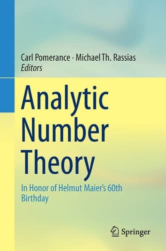 Analytic Number Theory In Honor of Helmut Maier’s 60th Birthday
