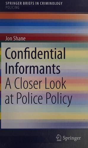 Confidential Informants A Closer Look at Police Policy