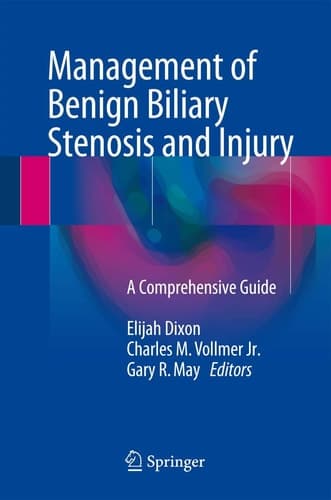 Management of Benign Biliary Stenosis and Injury A Comprehensive Guide