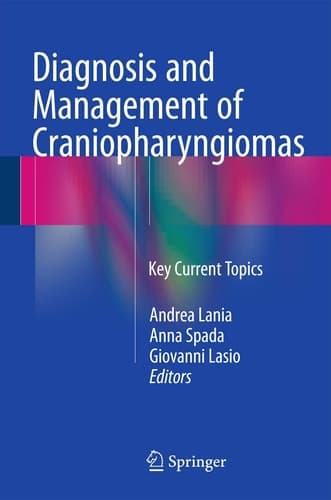 Diagnosis and Management of Craniopharyngiomas Key Current Topics
