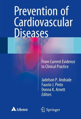 Prevention of Cardiovascular Diseases From current evidence to clinical practice