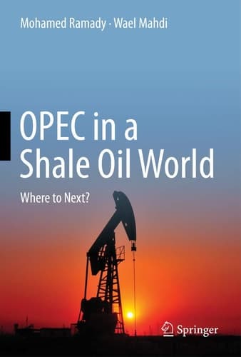 OPEC in a Shale Oil World Where to Next?