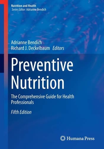 Preventive Nutrition The Comprehensive Guide for Health Professionals