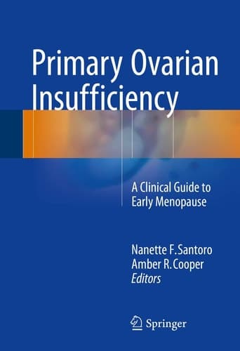 Primary Ovarian Insufficiency A Clinical Guide to Early Menopause
