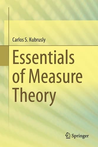 Essentials of Measure Theory
