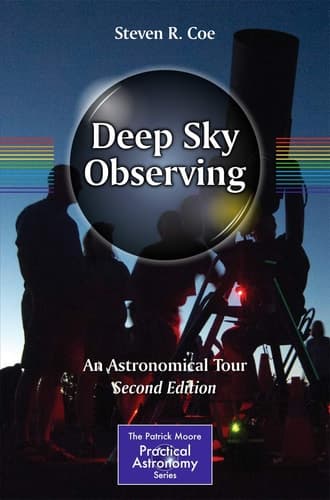 Deep Sky Observing An Astronomical Tour