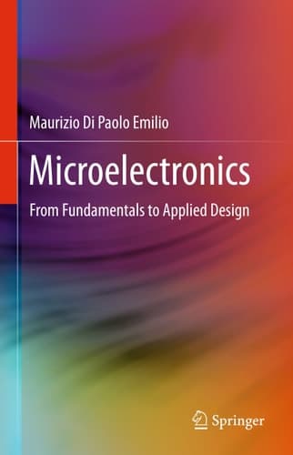 Microelectronics From Fundamentals to Applied Design