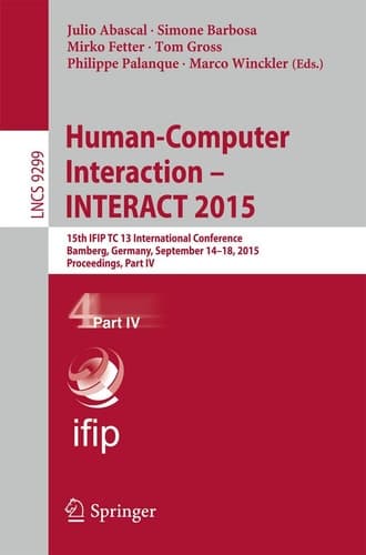 Human-Computer Interaction – INTERACT 2015 15th IFIP TC 13 International Conference, Bamberg, Germany, September 14-18, 2015, Proceedings