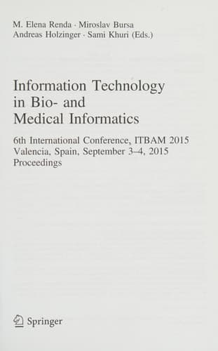 Information Technology in Bio- and Medical Informatics 6th International Conference, ITBAM 2015, Valencia, Spain, September 3-4, 2015, Proceedings