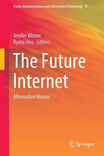 The Future Internet Alternative Visions