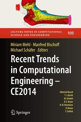 Recent Trends in Computational Engineering - CE2014 Optimization, Uncertainty, Parallel Algorithms, Coupled and Complex Problems