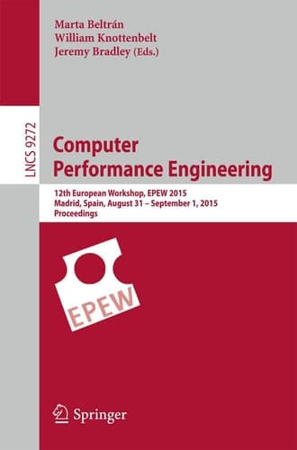 Computer Performance Engineering 12th European Workshop, EPEW 2015, Madrid, Spain, August 31 - September 1, 2015, Proceedings