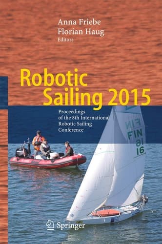 Robotic Sailing 2015 Proceedings of the 8th International Robotic Sailing Conference
