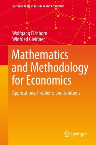 Mathematics and Methodology for Economics Applications, Problems and Solutions