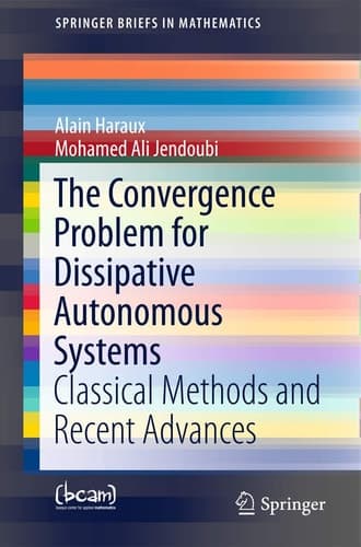 The Convergence Problem for Dissipative Autonomous Systems Classical Methods and Recent Advances