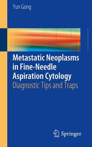 Metastatic Neoplasms in Fine-Needle Aspiration Cytology Diagnostic Tips and Traps