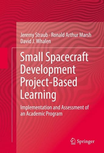Small Spacecraft Development Project-Based Learning Implementation and Assessment of an Academic Program