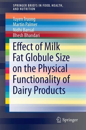 Effect of Milk Fat Globule Size on the Physical Functionality of Dairy Products