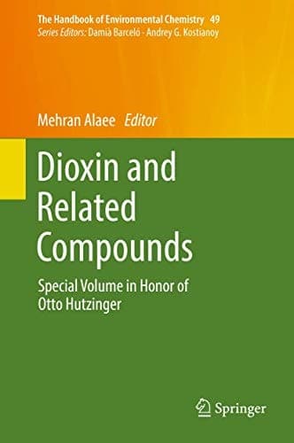 Dioxin and Related Compounds Special Volume in Honor of Otto Hutzinger