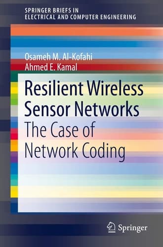 Resilient Wireless Sensor Networks The Case of Network Coding