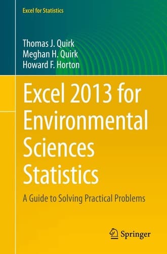 Excel 2013 for Environmental Sciences Statistics A Guide to Solving Practical Problems