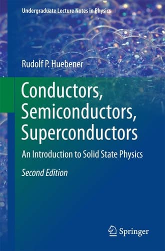 Conductors, Semiconductors, Superconductors An Introduction to Solid State Physics