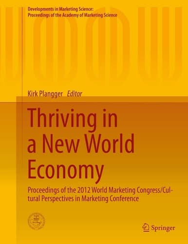 Thriving in a New World Economy Proceedings of the 2012 World Marketing Congress/Cultural Perspectives in Marketing Conference