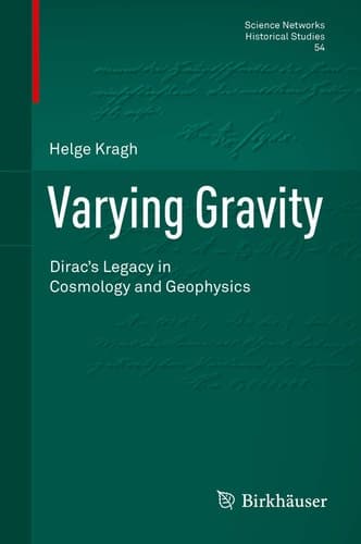 Varying Gravity Dirac’s Legacy in Cosmology and Geophysics