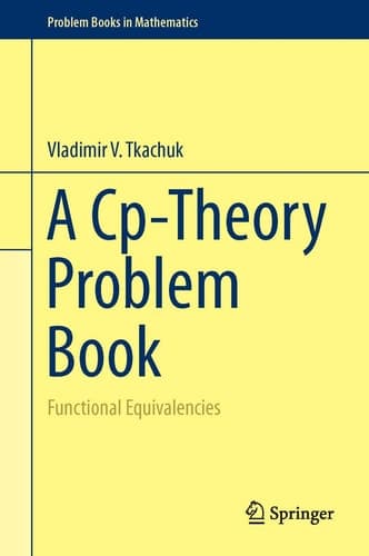 A Cp-Theory Problem Book Functional Equivalencies