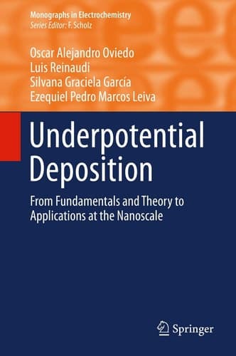 Underpotential Deposition From Fundamentals and Theory to Applications at the Nanoscale
