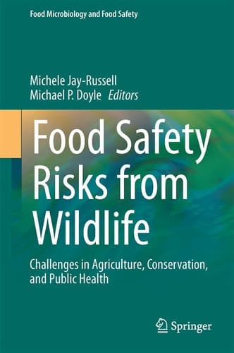 Food Safety Risks from Wildlife Challenges in Agriculture, Conservation, and Public Health